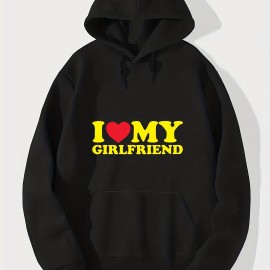 I Love My Girl Friend Print Hoodie, Cool Hoodies For Men, Men's Casual Graphic Design Pullover Hooded Sweatshirt With Kangaroo Pocket Streetwear For Winter Fall, As Gifts